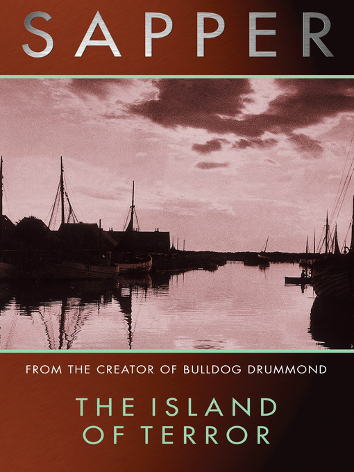 Title details for The Island Of Terror by Sapper - Available